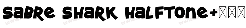 Sabre Shark Halftone字体转换